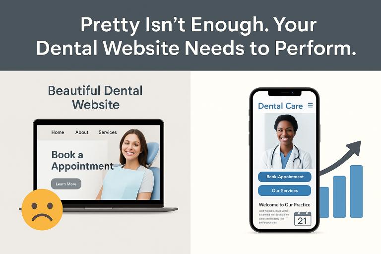 Dental Websites Need to Be More Than Pretty